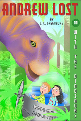 Andrew Lost #11: With the Dinosaurs