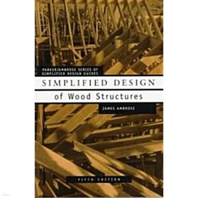 Simplified Design of Wood Structures