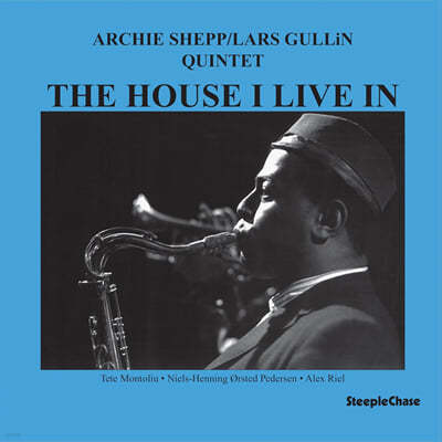 Archie Shepp / Lars Gullin Quintet — The House I Live in 앨범 커버