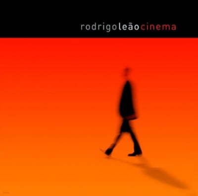 Rodrigo Leao (ȣ帮 ) - CINEMA