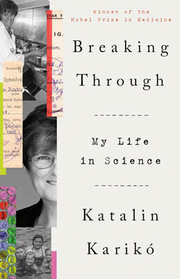 Breaking Through: My Life in Science