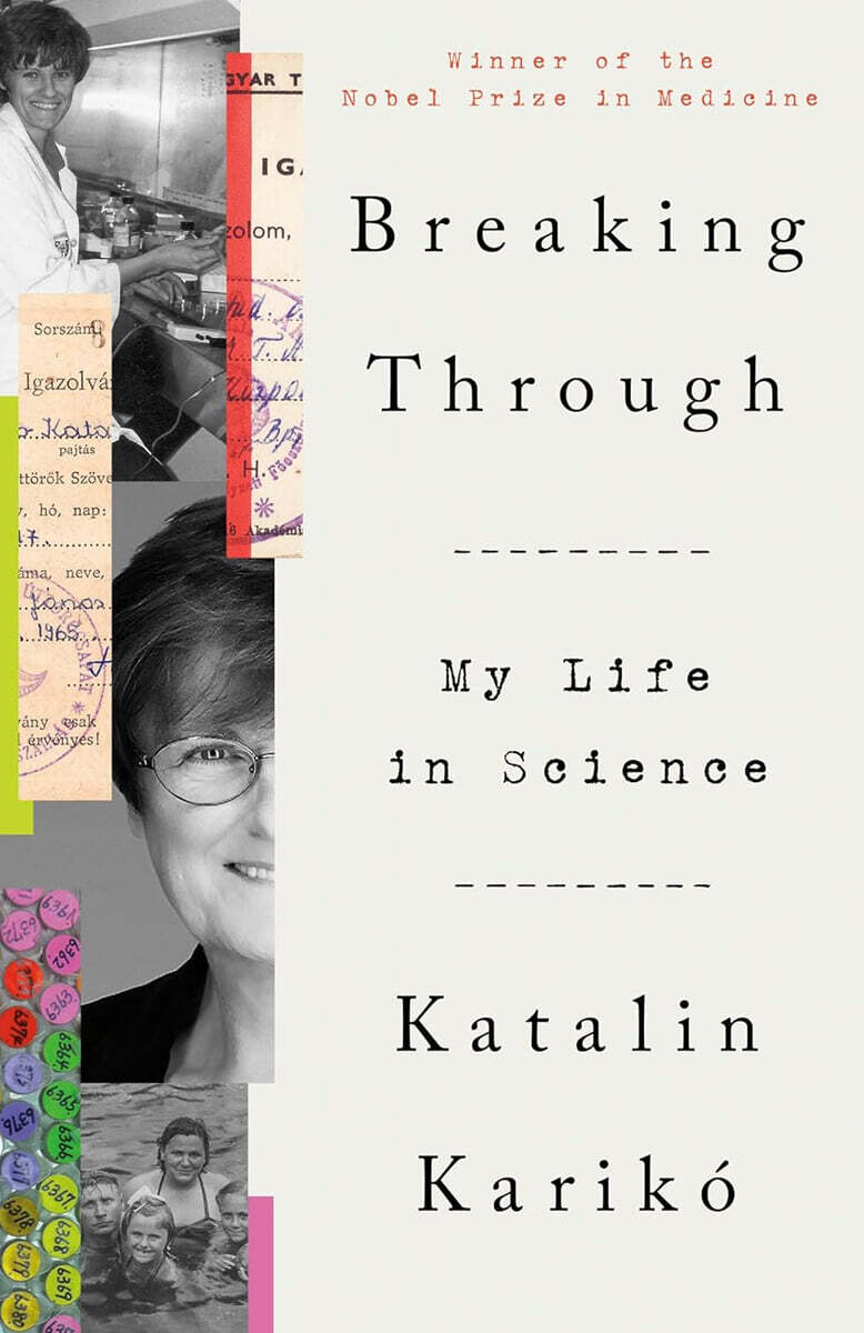 Breaking Through: My Life in Science