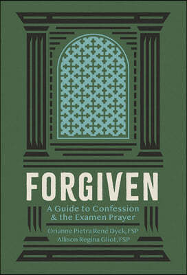 Forgiven Guide to Confession: Guide to Confession