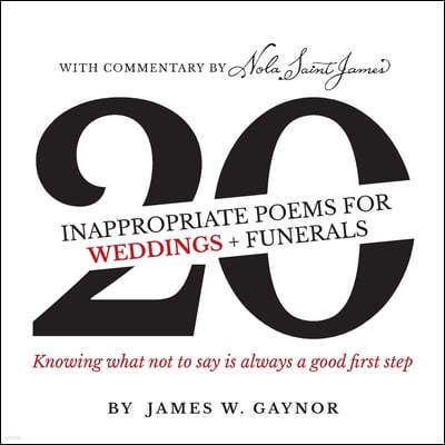 40 Inappropriate Poems for Weddings + Funerals: Knowing what not to say is always a good first step