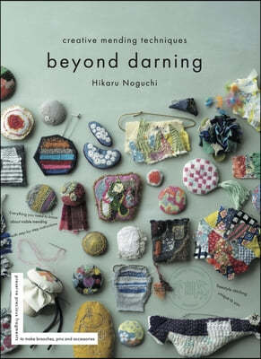 Beyond Darning: Creative Mending Techniques