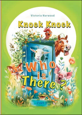 Knock Knock, Who's there?: Part 1