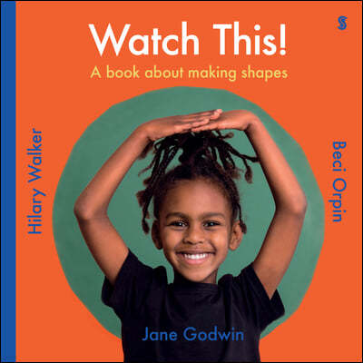 Watch This!: A Book about Making Shapes