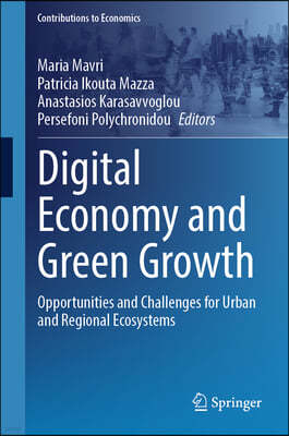 Digital Economy and Green Growth: Opportunities and Challenges for Urban and Regional Ecosystems