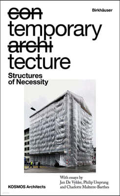 Temporary Tecture: Structures of Necessity