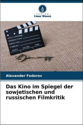 Das Kino im Spiegel der sowjetischen und russischen Filmkritik