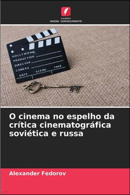 O cinema no espelho da crítica cinematográfica soviética e russa