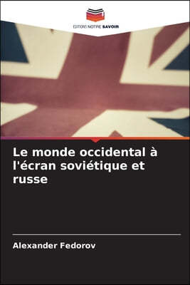 Le monde occidental à l'écran soviétique et russe