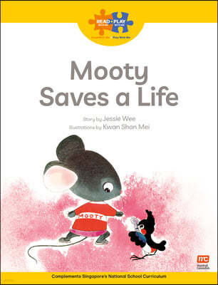 Read + Play: Mooty Saves a Life