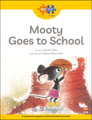 Read + Play: Mooty Goes to School