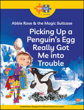 Read + Play: Abbie Rose and the Magic Suitcase: Picking Up a Penguin's Egg Really Got Me Into Trouble