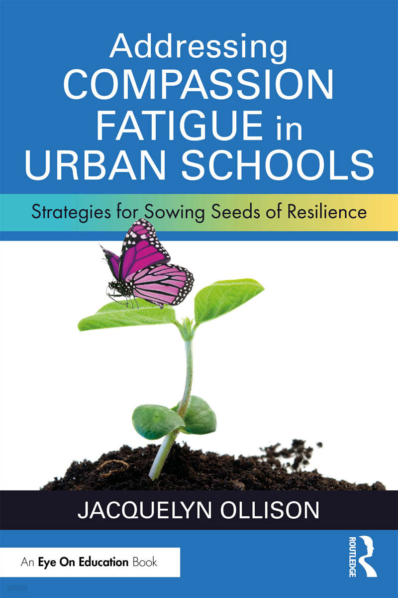 Addressing Compassion Fatigue in Urban Schools