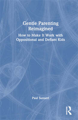 Gentle Parenting Reimagined