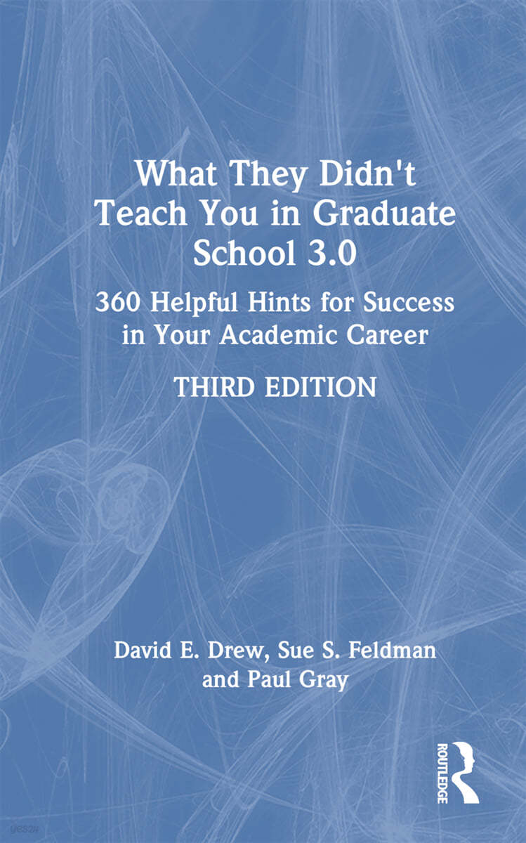 What They Didn't Teach You in Graduate School 3.0