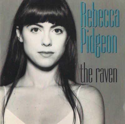 레베카 피죤 (Rebecca Pidgeon) - The Raven (EU발매)