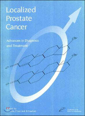 Localised Prostate Cancer: Recent