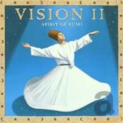 Vision II / Spirit Of Rumi