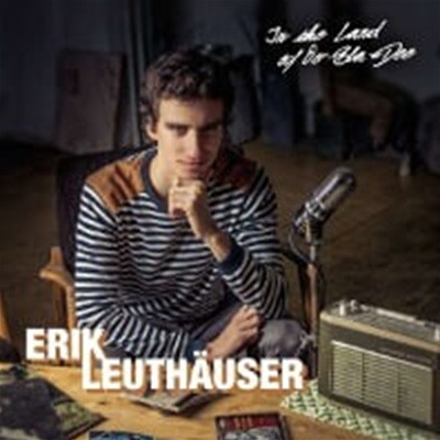 Erik Leuthauser / In the Land of Oo-Bla-Dee (Digipack/수입)