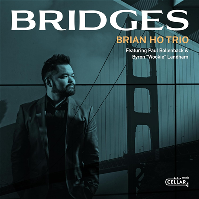 Brian Ho Trio - Bridges (CD)