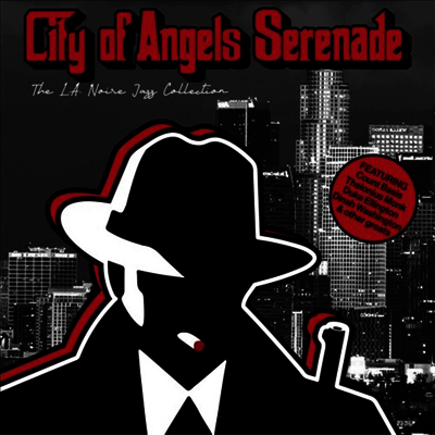 Various Artists - City Of Angels Serenade: The L.A. Noire Jazz (CD-R) (Amod)