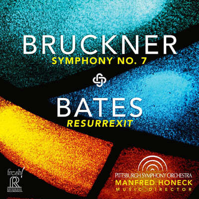 Manfred Honeck 브루크너: 교향곡 7번 / 베이츠: 부활 (Bruckner: Symphony No. 7 / Bates: Resurrexit)