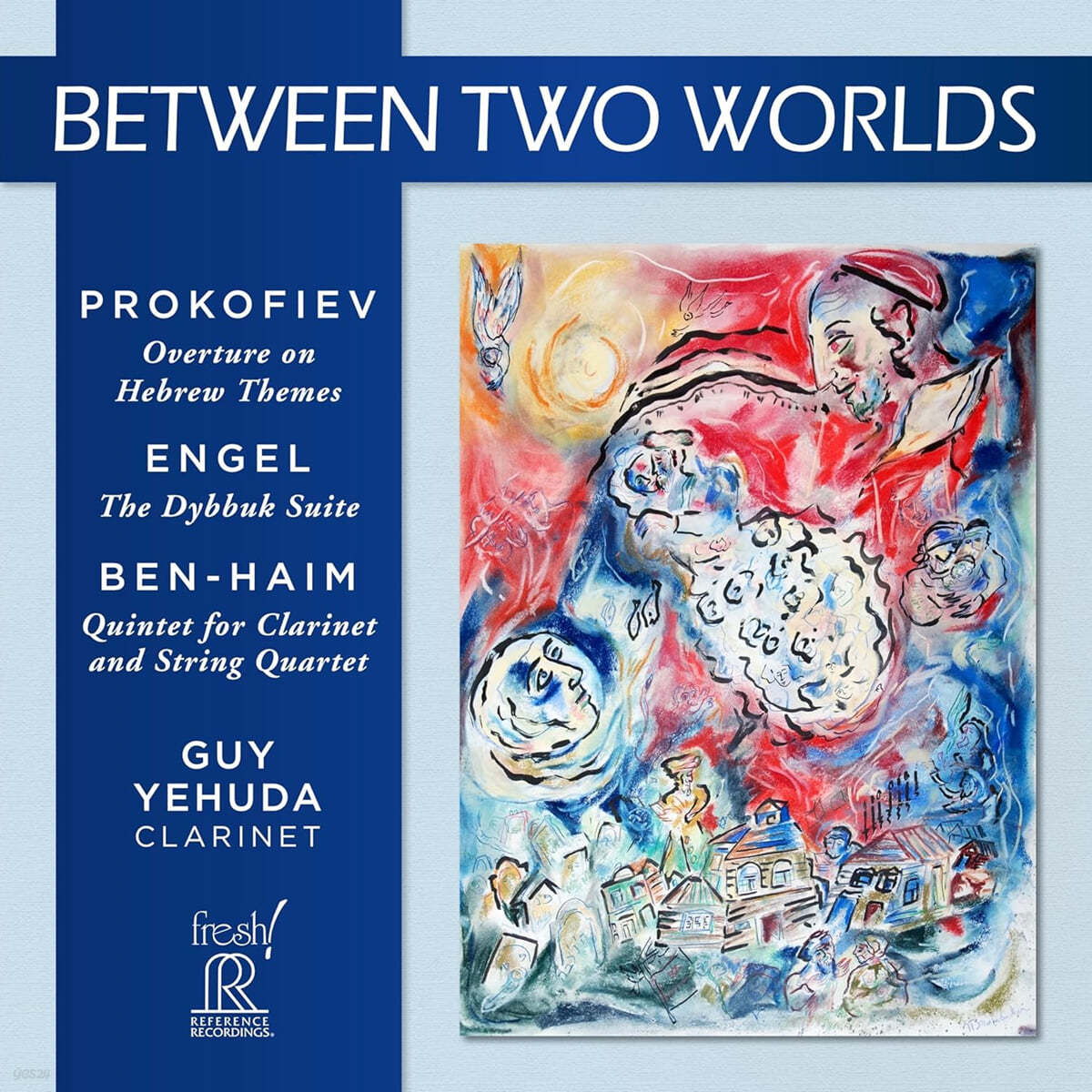 Guy Yehuda 가이 예후다 클라리넷 연주집 (Between Two Worlds)