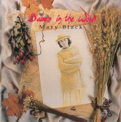 메리 블랙 (Mary Black) - Babes in the wood (Ireland발매)