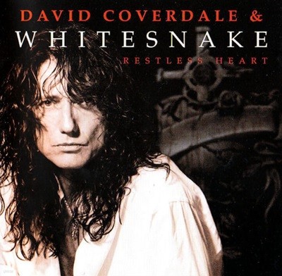 David Coverdale & 화이트스네이크 (Whitesnake) - Restless Heart
