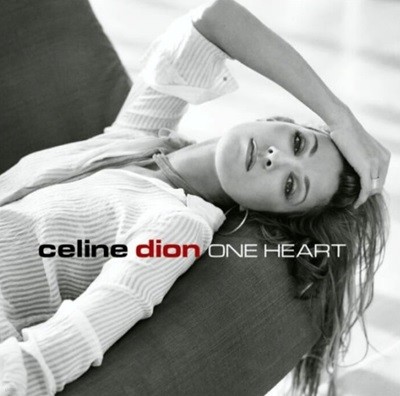 셀린 디온 (Celine Dion) - One Heart