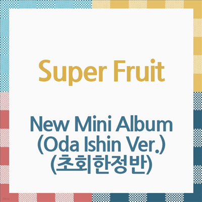 Super Fruit ( ĸ) - New Mini Album (Oda Ishin Ver.) (ȸ)(CD)