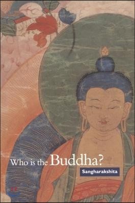 Who Is the Buddha?