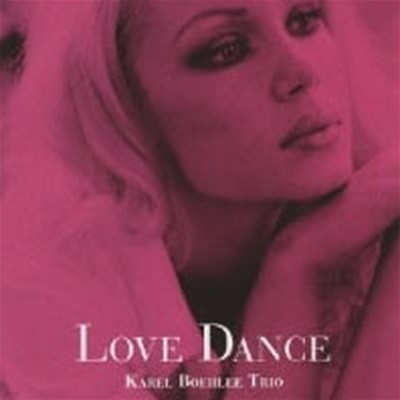 [미개봉] Karel Boehlee Trio / Love Dance (일본수입)