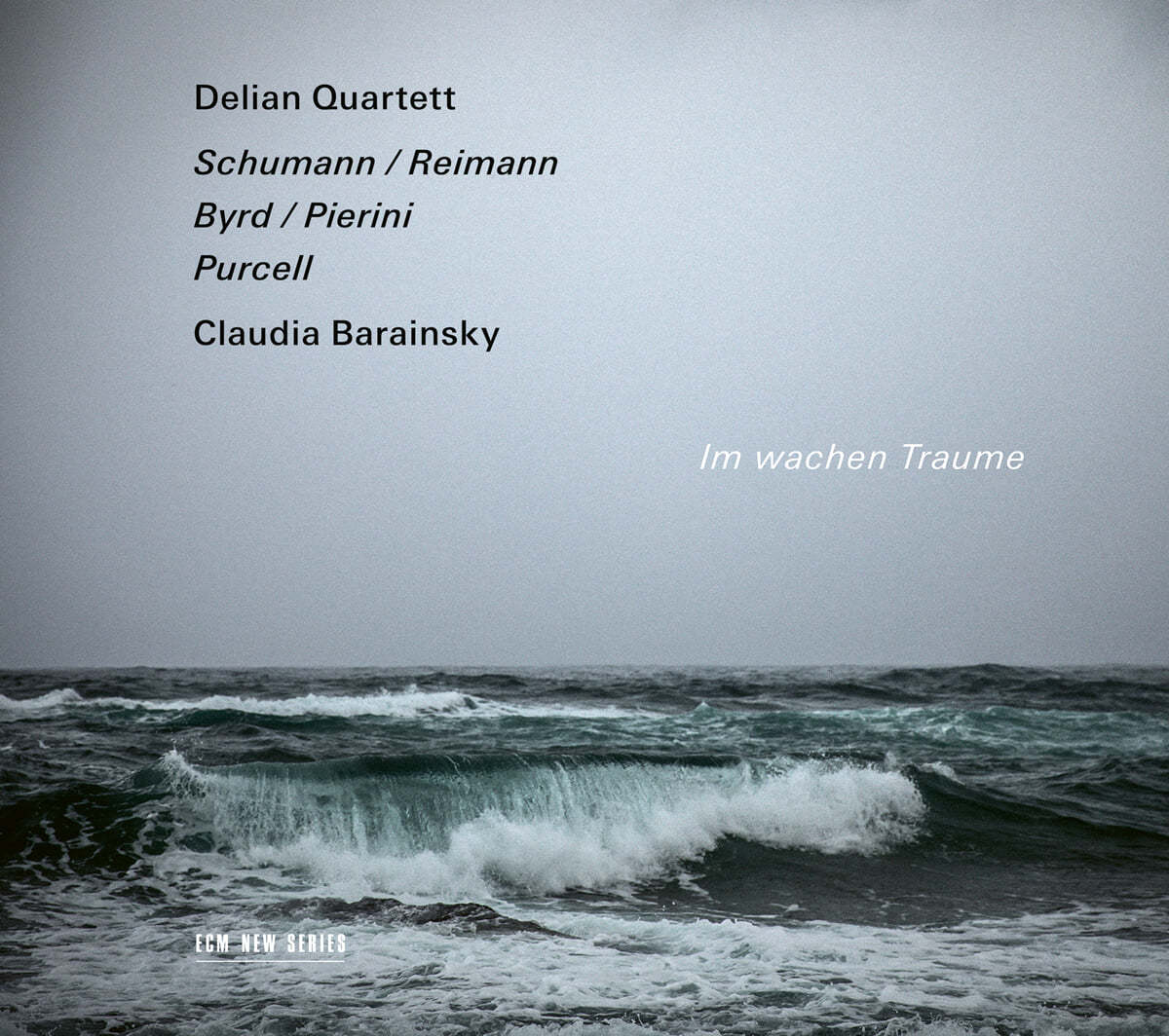 Claudia Barainsky  / Delian Quartett 깨어있는 채로 꿈을 꾸듯 - 슈만, 버드, 퍼셀 (Im Wachen Traume)