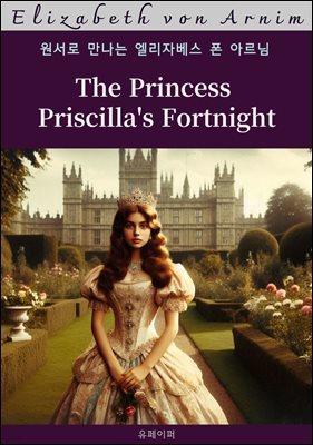 The Princess Priscilla's Fortnight