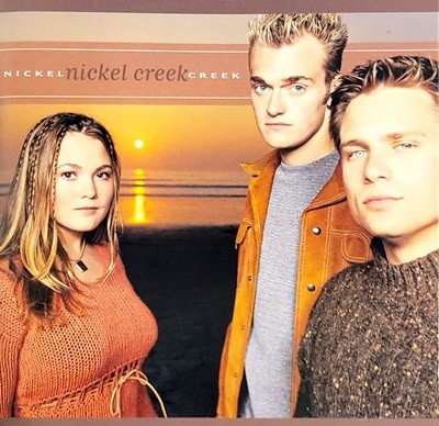 Nickel Creek 니켈 크릭 [2000년 발매]