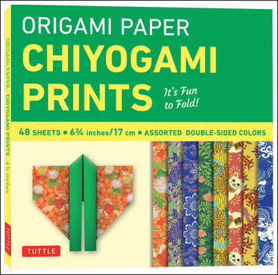 Origami Paper 48 Sheet Chiyogami Prints 6 3/4 (17 CM): Tuttle Origami Paper: Double-Sided Origami Sheets Printed with 8 Different Patterns (Instructio