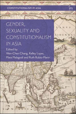 Gender, Sexuality and Constitutionalism in Asia