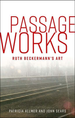 Passage Works: Ruth Beckermann's Art