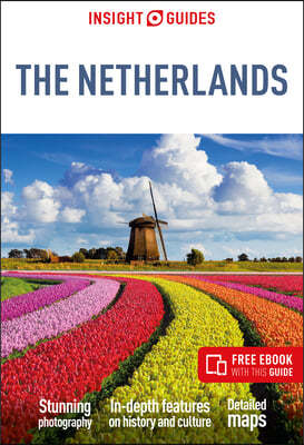 Insight Guides the Netherlands: Travel Guide with eBook