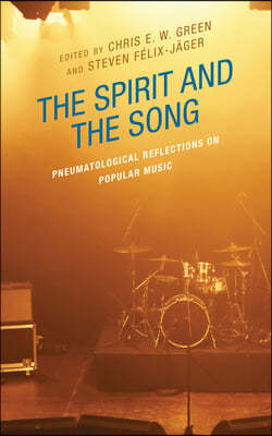 The Spirit and the Song: Pneumatological Reflections on Popular Music