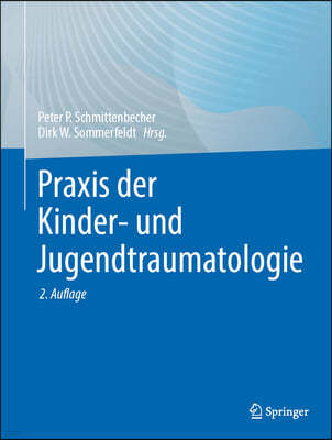 PRAXIS Der Kinder- Und Jugendtraumatologie