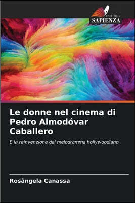 Le donne nel cinema di Pedro Almodóvar Caballero