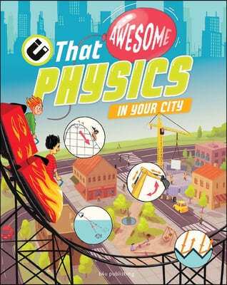 The Awesome Physics in Your City