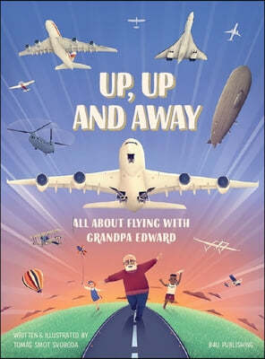 Up, Up, and Away: The History of Aviation