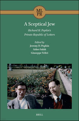 A Sceptical Jew. Richard H. Popkin's Private Republic of Letters