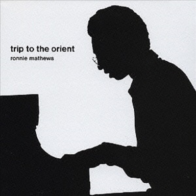 Ronnie Mathews - Trip To The Orient (Ltd)(Remastered)(Ϻ)(CD)